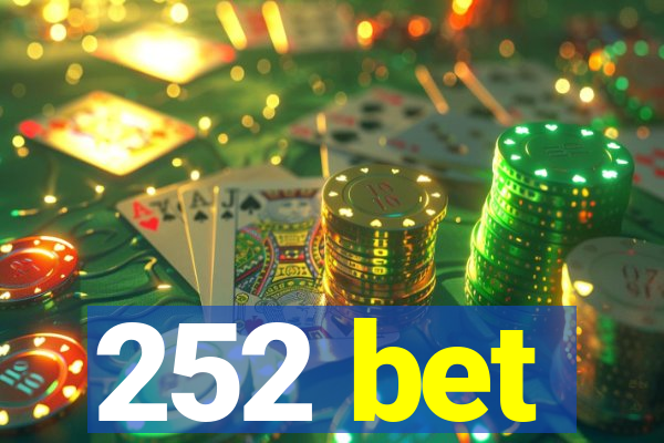 252 bet